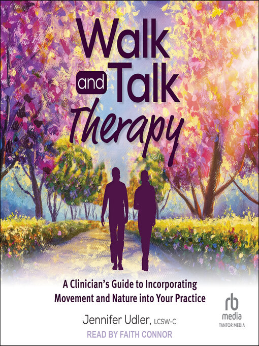 Title details for Walk and Talk Therapy by Jennifer Udler, LCSW-C - Available